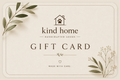 Kind Home Gift Card